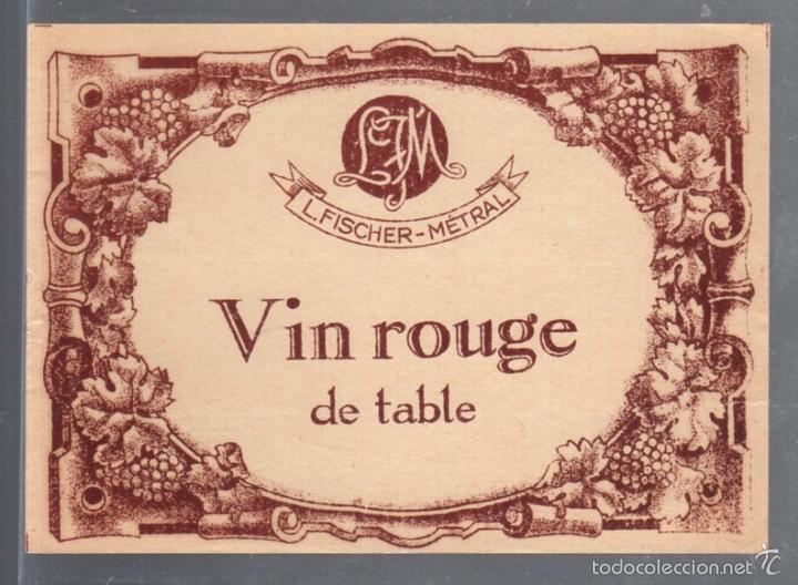 Etichette antiche: ETIQUETA. VIN ROUGE DE TABLE. L.FISCHER - METRAL. 12 X 9CM