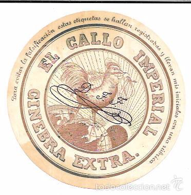 Etichette antiche: ETIQUETA DE GINEBRA EXTRA. EL GALLO IMPERIAL. 11,8 CM