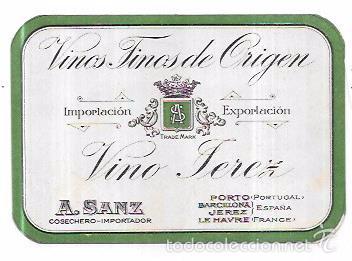 Etichette antiche: ETIQUETA DE VINOS FINOS DE ORIGEN. VINO JEREZ. A. SANZ. 7,8 X 11,3 CM