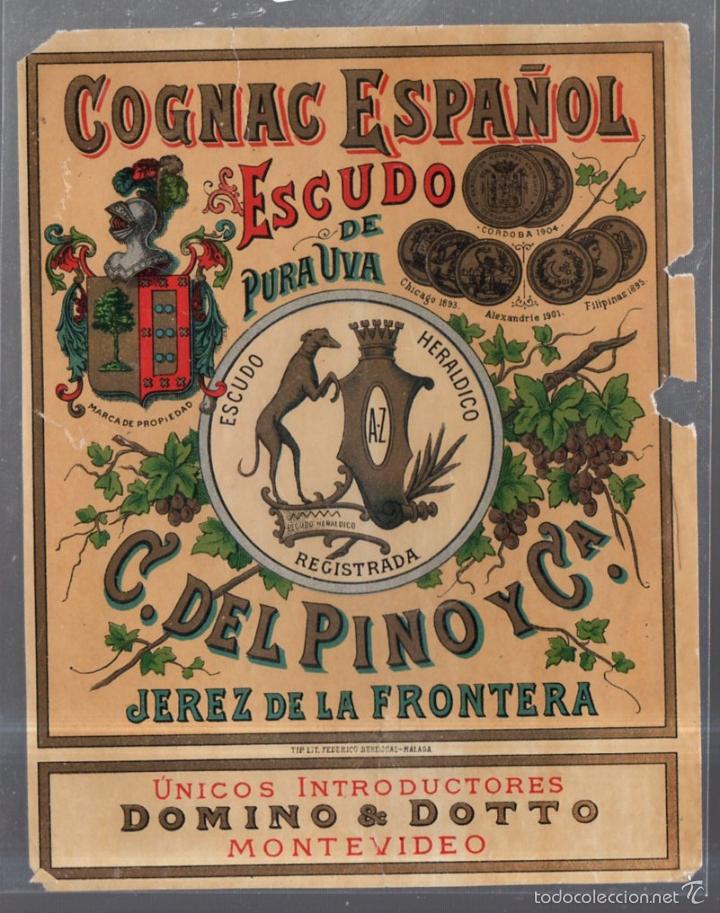 Etichette antiche: ETIQUETA. VOGNAC ESPA&Ntilde;OL. ESCUDO DE PURA UVA. C. DEL PINO Y Cia. JEREZ. 13 X 16CM