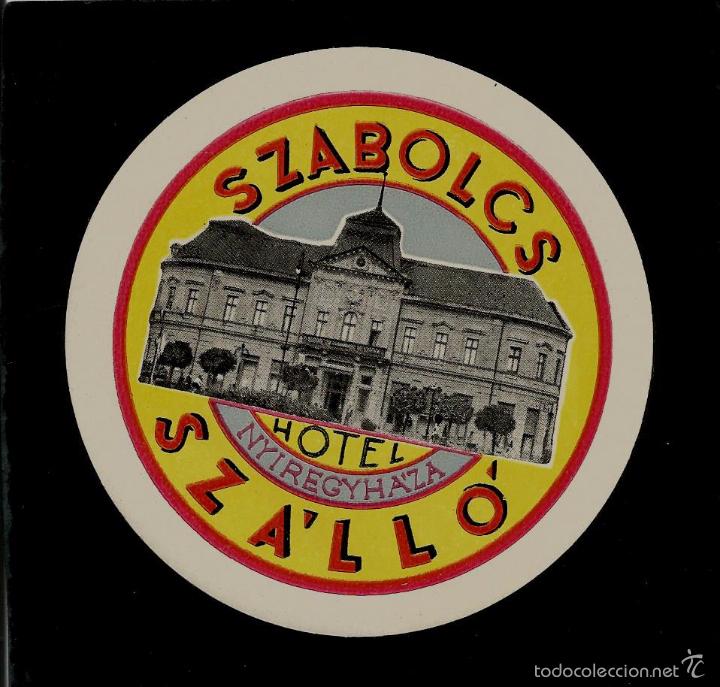 Etiquetas antiguas: ETIQUETA DE HOTEL - HOTEL SZABOLCS SZALLO - HUNGARY - HUNGRIA
