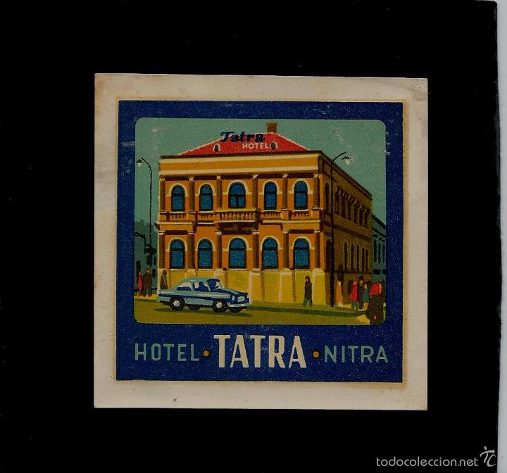 Etiquetas antiguas: ETIQUETA DE HOTEL -  HOTEL TATRA - NITRA - CHECOSLOVAQUIA