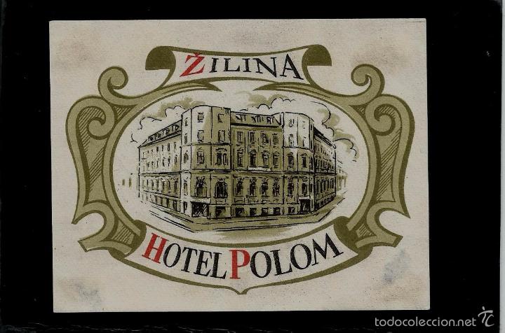 Etiquetas antiguas: ETIQUETA DE HOTEL -  HOTEL POLOM - ZILINA - CHECOSLOVAQUIA