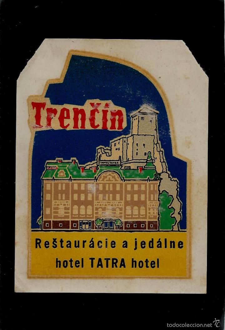 Etiquetas antiguas: ETIQUETA DE HOTEL -  HOTEL TATRA - TRENCIN - CHECOSLOVAQUIA