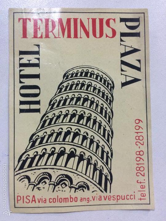 Etiquetas antiguas: ETIQUETA HOTEL TERMINUS PLAZA, PISA ITALIA, LUGGAGE LABEL, MEDIDAS 7,2 X 10,2 CM.