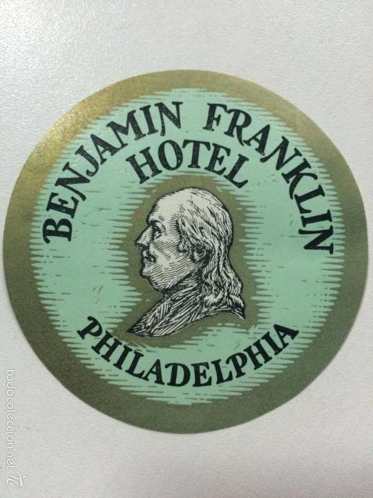 Etiquetas antiguas: ETIQUETA HOTEL BENJAMIN FRANKLIN, PHILADELPHIA ESTADOS UNIDOS, LUGGAGE LABEL, MEDIDAS 7 CM.