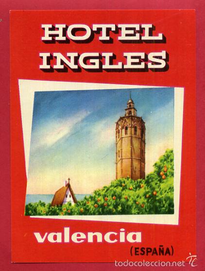 Etiquetas antiguas: ETIQUETA HOTEL , HOTEL INGLES  VALENCIA , ANTIGUA , ORIGINAL , EH169
