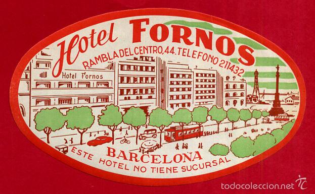 Etiquetas antiguas: ETIQUETA HOTEL , HOTEL FORNOS BARCELONA , ANTIGUA , ORIGINAL , EH172