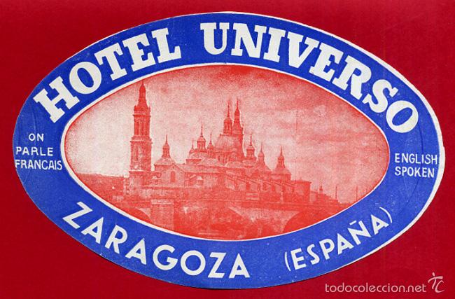Etiquetas antiguas: ETIQUETA HOTEL , HOTEL UNIVERSO ZARAGOZA , ANTIGUA , ORIGINAL , EH173
