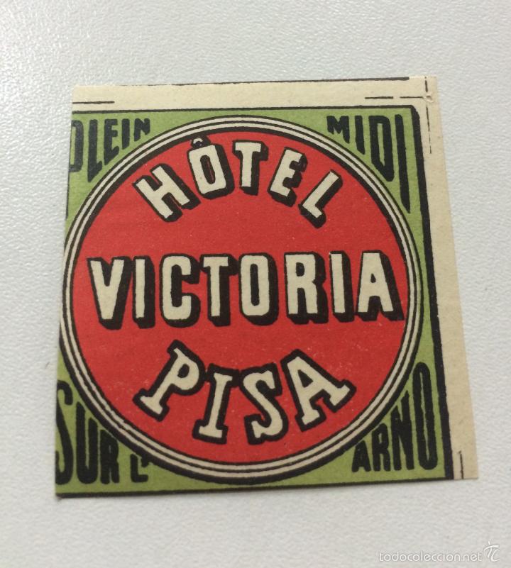 Etiquetas antiguas: ETIQUETA HOTEL VICTORIA, PISA ITALIA, LUGGAGE LABEL.