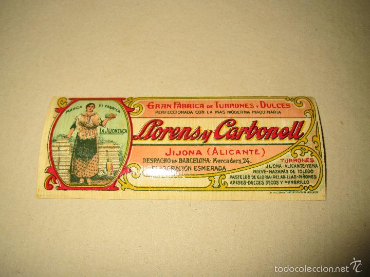 Etiquetas antiguas: Antigua Etiqueta de GRAN FABRICA DE TURRONES Y DULCES de LLORENS Y CARBONELL de JIJONA 1920-30s.