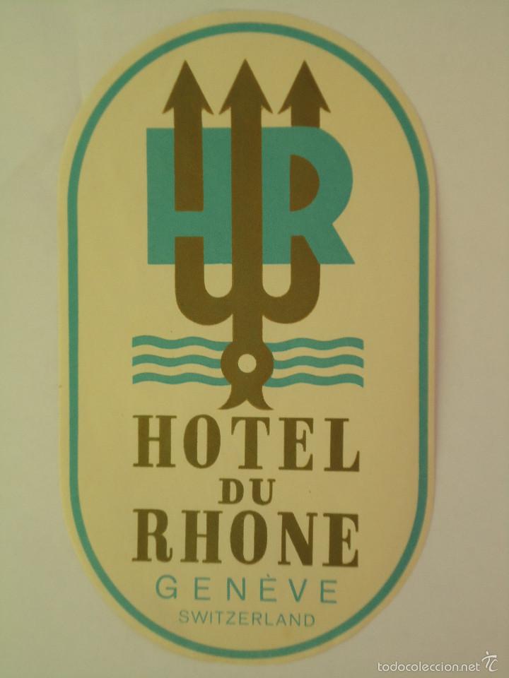 Etiquetas antiguas: ETIQUETA DE HOTEL DU RHONE DE GENOVE ( SUIZA )