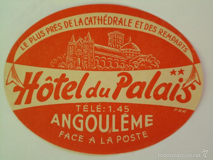 Etiquetas antiguas: ETIQUETA DE HOTEL DU PALAIS DE ANGOULEME ( FRANCIA )