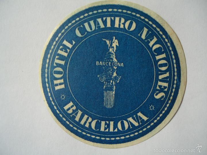 Etiquetas antiguas: ETIQUETA DE HOTEL CUATRO NACIONES DE BARCELONA