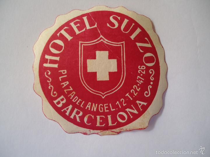 Etiquetas antiguas: ETIQUETA DE HOTEL SUIZO DE BARCELONA
