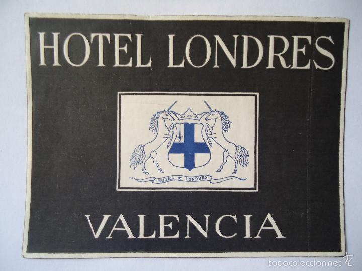 Etiquetas antiguas: ETIQUETA DE HOTEL LONDRES DE VALENCIA