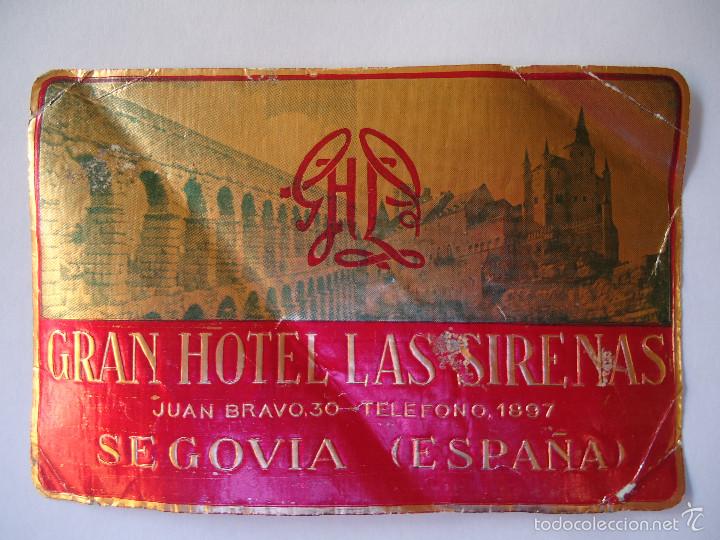 Etiquetas antiguas: ETIQUETA DE HOTEL GRAN HOTEL LAS SIRENAS DE SEGOVIA