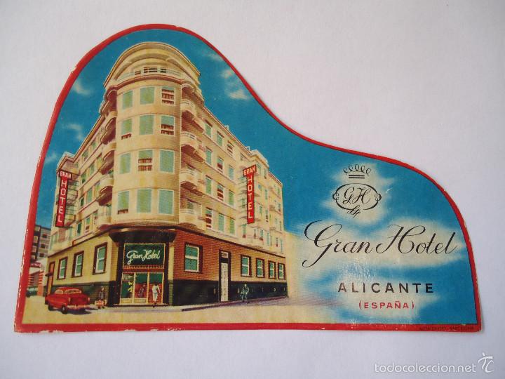 Etiquetas antiguas: ETIQUETA DE HOTEL GRAN HOTEL DE ALICANTE
