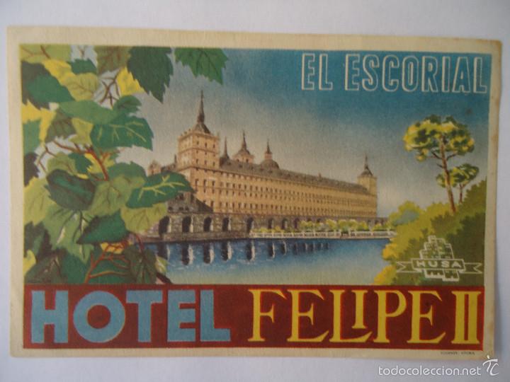 Etiquetas antiguas: ETIQUETA DE HOTEL FELIPE II DE EL ESCORIAL