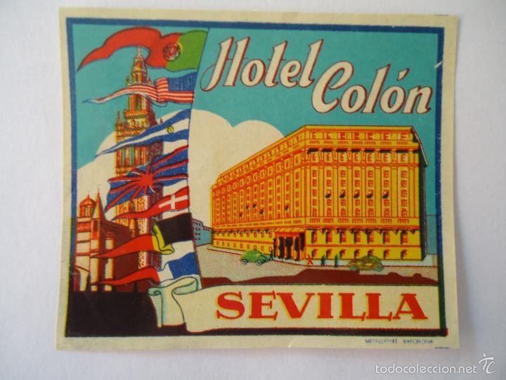 Etiquetas antiguas: ETIQUETA DE HOTEL COLON DE SEVILLA. PEQUE&Ntilde;O 8 X 7 CTMS