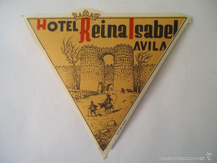 Etiquetas antiguas: ETIQUETA DE HOTEL REINA ISABEL DE AVILA