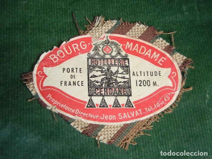 Etiquetas antiguas: ANTIGUA ETIQUETA HOTEL: HOTELLERIE CERDANE - MAISON SALVAT DE BOURG-MADAME - A&Ntilde;OS 1950