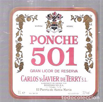 Alte Etiketten: ETIQUETA DE GRAN LICOR DE RESERVA PONCHE 501. CARLOS Y JAVIER DE TERRY. PUERTO DE SANTA MARIA.