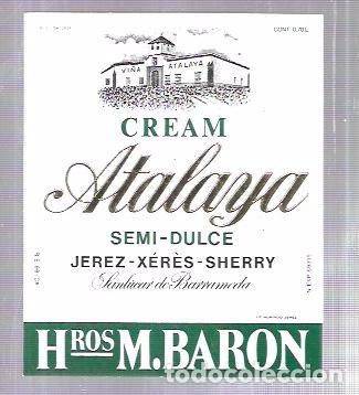 Alte Etiketten: ETIQUETA DE VINO CREAM ATALAYA. SEMI-DULCE. HROS. M. BARON. SANLUCAR DE BARRAMEDA