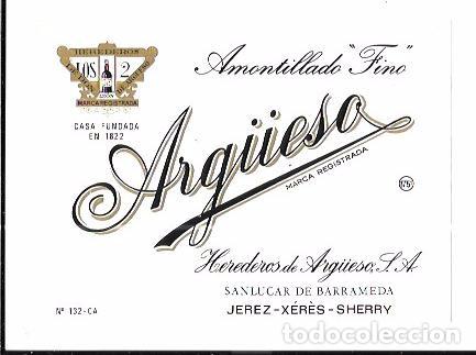 Old Labels: ETIQUETA DE VINO AMONTILLADO FINO. ARG&Uuml;ESO. HEREDEROS DE ARG&Uuml;ESO. SANLUCAR DE BARRAMEDA.