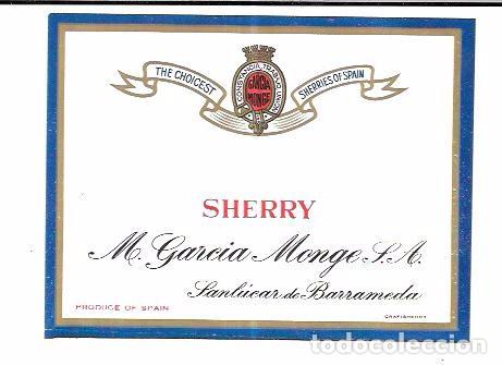 Alte Etiketten: ETIQUETA DE SHERRY. M. GARCIA MONGE S.A. SANLUCAR DE BARRAMEDA.
