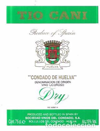 Alte Etiketten: ETIQUETA DE VINO TIO CANI. VINO LICOROSO. DRY. SOCIEDAD VINOS DEL CONDADO. HUELVA.