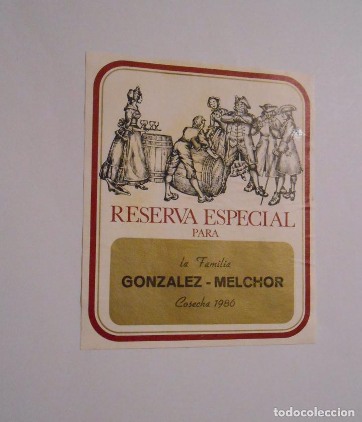 Etiquetas antiguas: ETIQUETA DE VINO RESERVA ESPECIAL PARA LA FAMILIA GONZALEZ - MELCHOR. COSECHA DE 1986. TDKP8