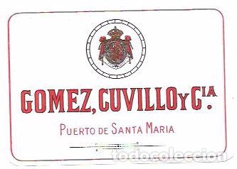 Old Labels: ETIQUETA DE GOMEZ, CUVILLO Y CIA. PUERTO DE SANTA MARIA.