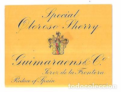 Old Labels: ETIQUETA DE VINO SPECIAL OLOROSO SHERRY. GUIMARAENS & C&ordm;. JEREZ DE LA FRONTERA.