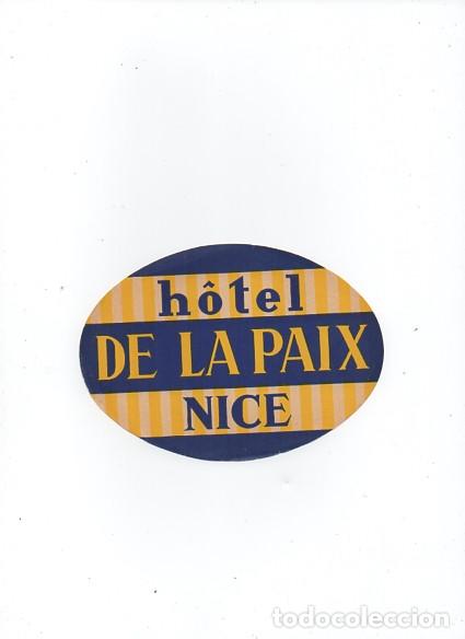 Etiquetas antiguas: ETIQUETA PUBLICITADARIA - PEGATINA PARA MALETA DE VIAJE - HOTEL DE LA PAIX - NICE -FRANCIA