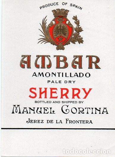 Etiquetas antiguas: Etiqueta de Vino. Manuel Cortina. Ambar Amontillado. Jerez de la Frontera.