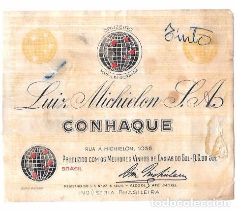 Alte Etiketten: ETIQUETA DE CONHAQUE. LUIZ MICHIELON S.A. BRASIL.