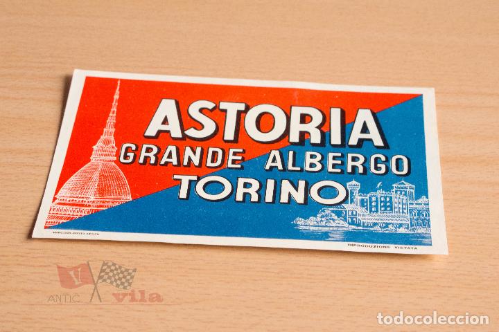 Etiquetas antiguas: Etiqueta / Pegatina antigua para maleta - Astoria Grande Albergo - Torino