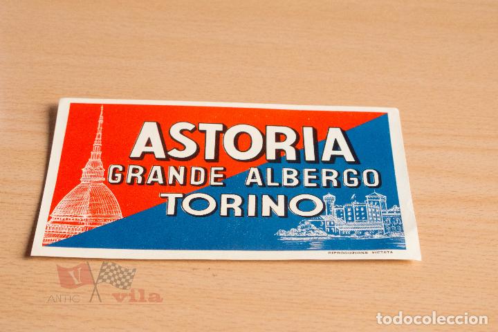 Etiquetas antiguas: Etiqueta / Pegatina antigua para maleta - Astoria Grande Albergo - Torino