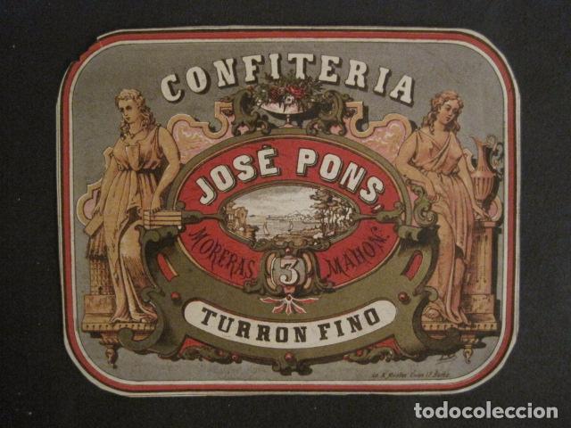 CONFITERIA JOSE PONS - TURRON FINO -VER FOTOS - (V-9635) (Coleccionismo - Etiquetas)