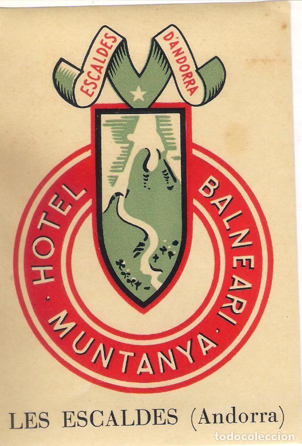 Etiquetas antiguas: ETIQUETA DE HOTEL DE ANDORRA- LES ESCALDES - 11,5 x 8 cm .