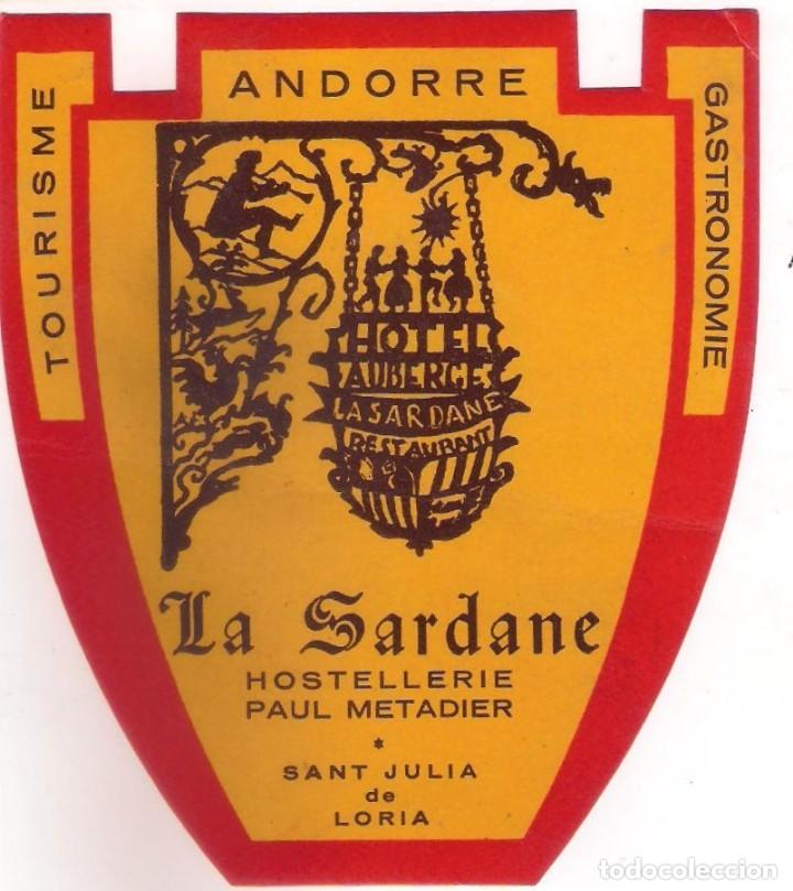 Etiquetas antiguas: ETIQUETA DE HOTEL DE ANDORRA - SANT JULIA DE L ORIA - 11 x 10 cm.