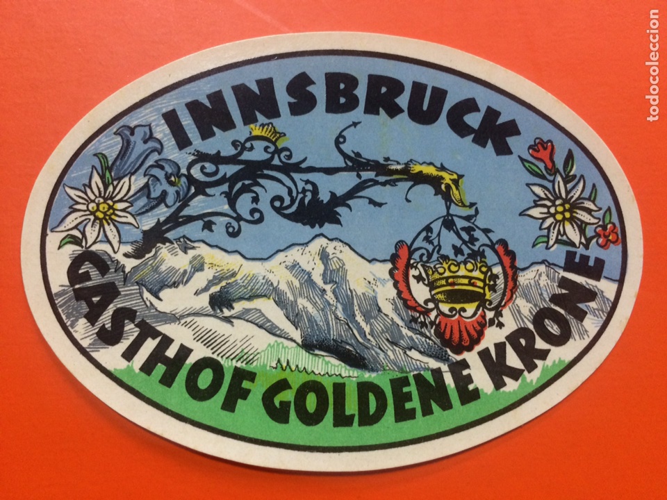 Etiquetas antiguas: ETIQUETA HOTEL GASTHOF GOLDENE KRONE INNSBRUCK AUSTRIA LUGGAGE LABEL.