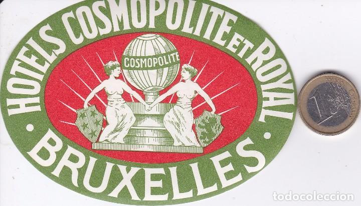 Etiquetas antiguas: ETIQUETA DEL HOTEL COSMOPOLITE ET ROYAL - BRUXELLES EN BELGICA (BELGIUM)