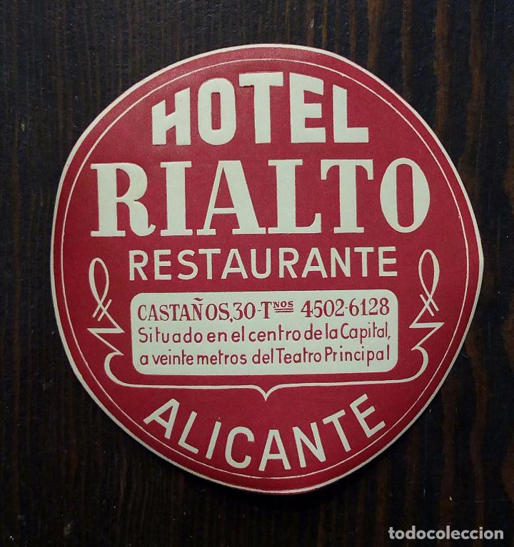 Etiquetas antiguas: ANTIGUA ETIQUETA - PEGATINA PARA MALETAS HOTEL RIALTO - ALICANTE.