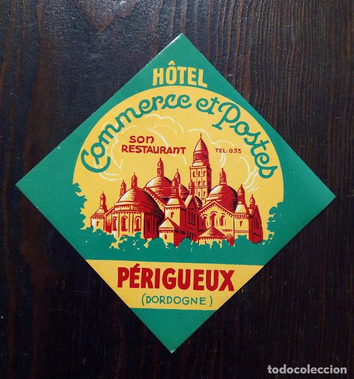 Etiquetas antiguas: ANTIGUA ETIQUETA - PEGATINA PARA MALETAS H&Ocirc;TEL COMMERCE ET POSTES - P&Eacute;RIGUEUX.
