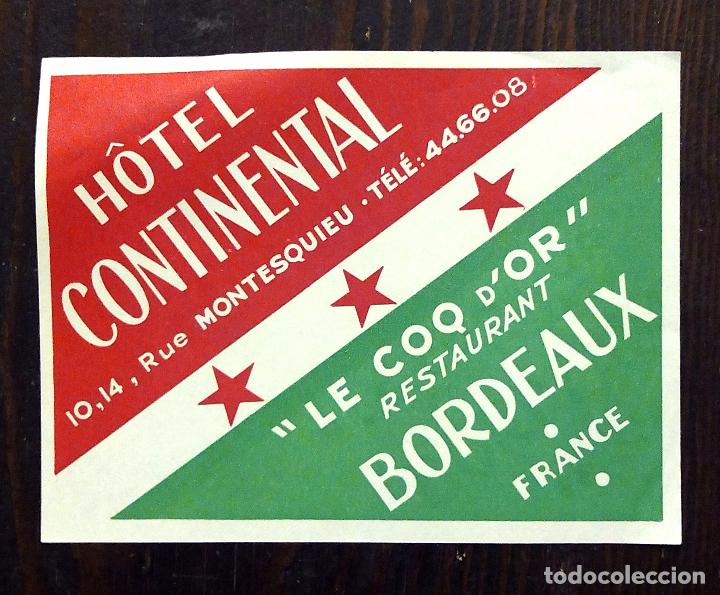 Etiquetas antiguas: ANTIGUA ETIQUETA - PEGATINA PARA MALETAS HOTEL CONTINENTAL - BORDEAUX - FRANCE.
