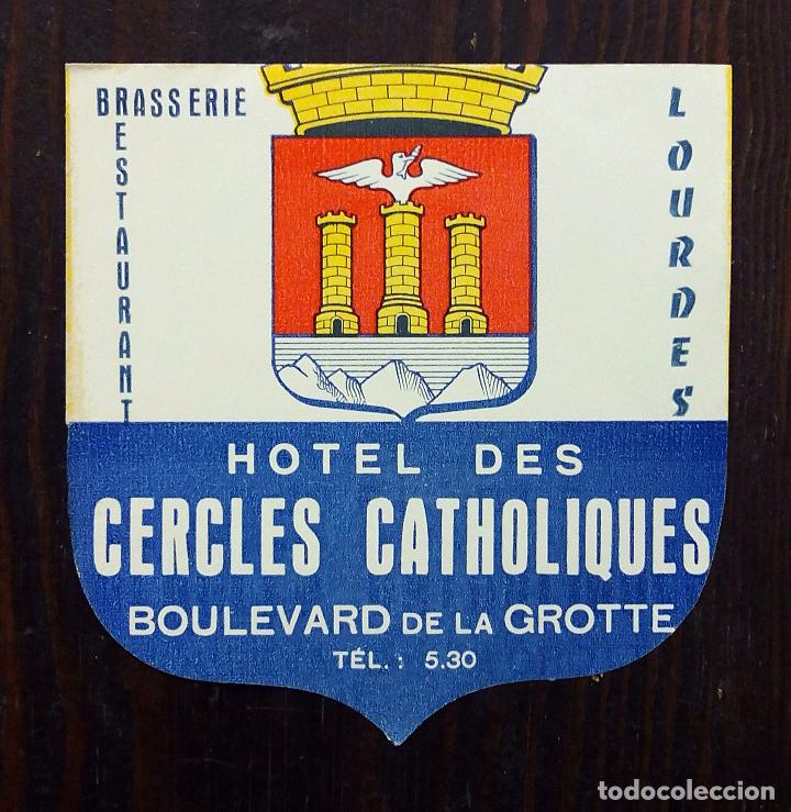 Etiquetas antiguas: ANTIGUA ETIQUETA - PEGATINA PARA MALETAS HOTEL DES CERCLES CATHOLIQUES - LOURDES.