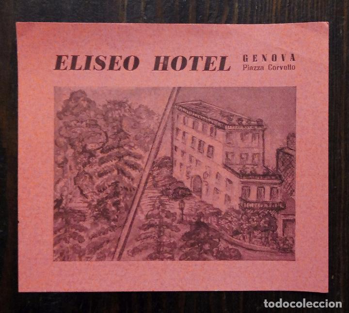 Etiquetas antiguas: ANTIGUA ETIQUETA - PEGATINA PARA MALETAS ELISEO HOTEL - GENOVA - PIAZZA CORVETTO.