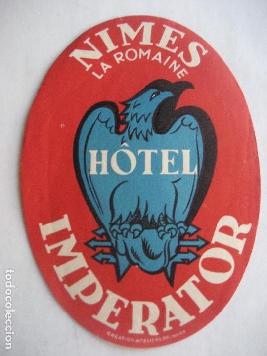 Etiquetas antiguas: Hotel Imperator. Nimes. La Romaine. 14 x 10 cms